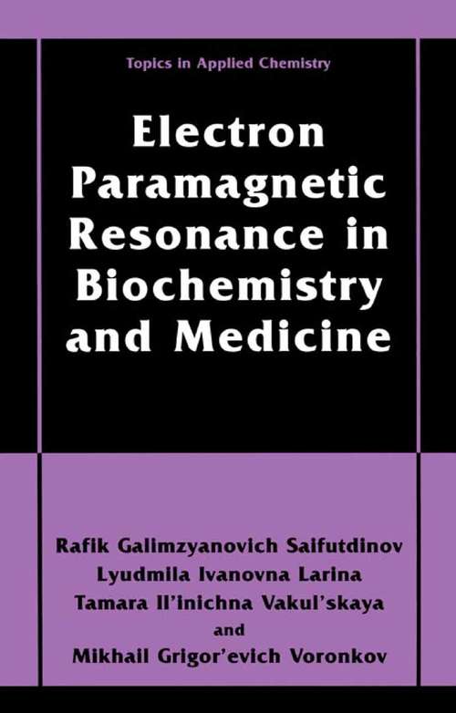 Book cover of Electron Paramagnetic Resonance in Biochemistry and Medicine (2001) (Topics in Applied Chemistry)