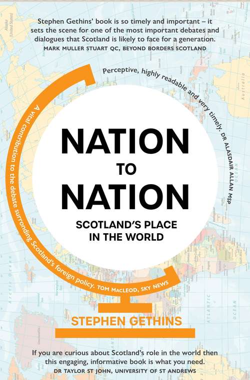 Book cover of Nation to Nation: Scotland's Place in the World