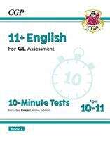 Book cover of 11+ GL 10-Minute Tests: English - Ages 10-11 Book 2 (with Online Edition)
