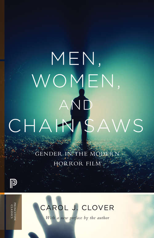 Book cover of Men, Women, and Chain Saws: Gender in the Modern Horror Film