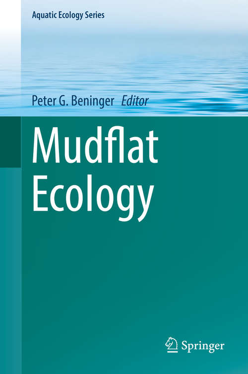 Book cover of Mudflat Ecology (1st ed. 2018) (Aquatic Ecology Series #7)