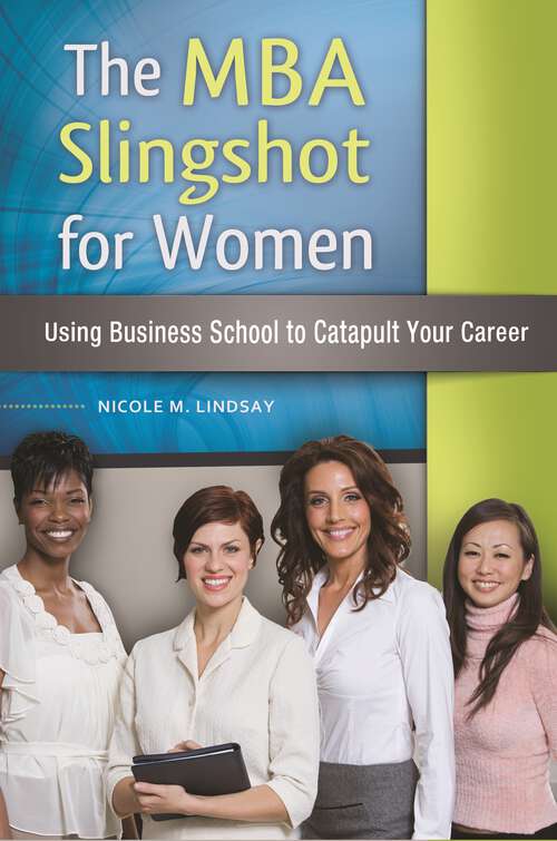 Book cover of The MBA Slingshot for Women: Using Business School to Catapult Your Career