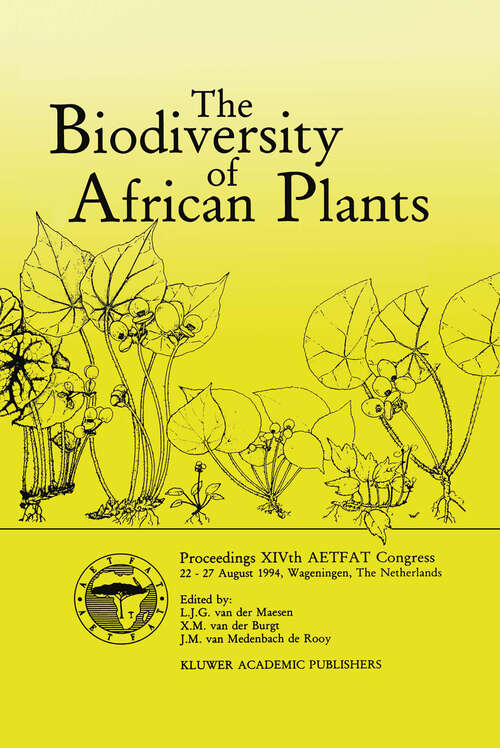 Book cover of The Biodiversity of African Plants: Proceedings XIVth AETFAT Congress 22–27 August 1994, Wageningen, The Netherlands (1996)