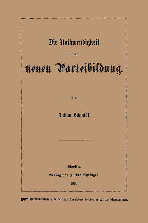 Book cover of Die Nothwendigkeit einer neuen Parteibildung (1866)