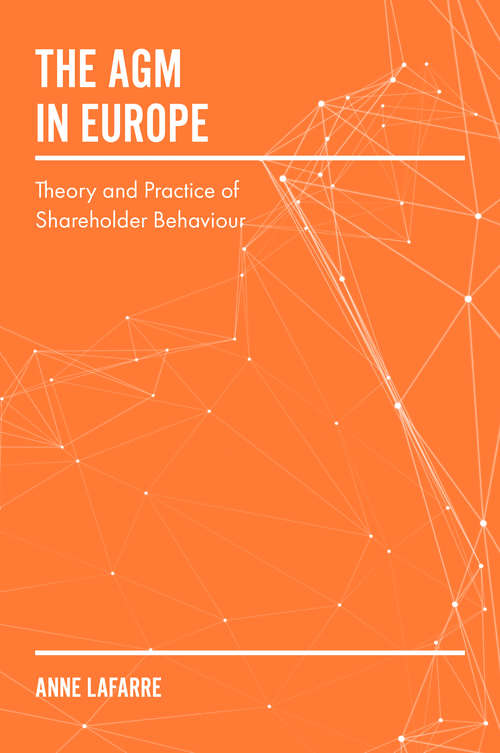 Book cover of The AGM in Europe: Theory and Practice of Shareholder Behaviour