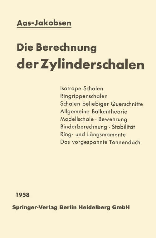 Book cover of Die Berechnung der Zylinderschalen (1958)