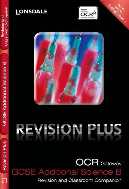 Book cover of OCR Gateway GCSE Additional Science B: Revision and Classroom Companion (PDF)