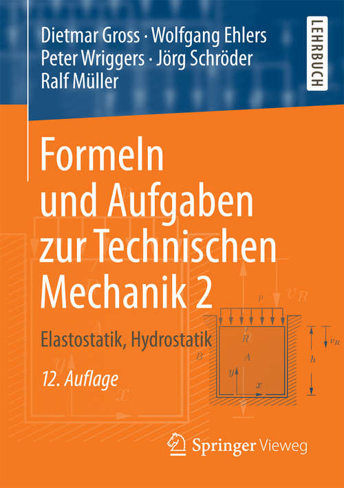 Book cover of Formeln und Aufgaben zur Technischen Mechanik 2: Elastostatik, Hydrostatik (12. Aufl. 2017)