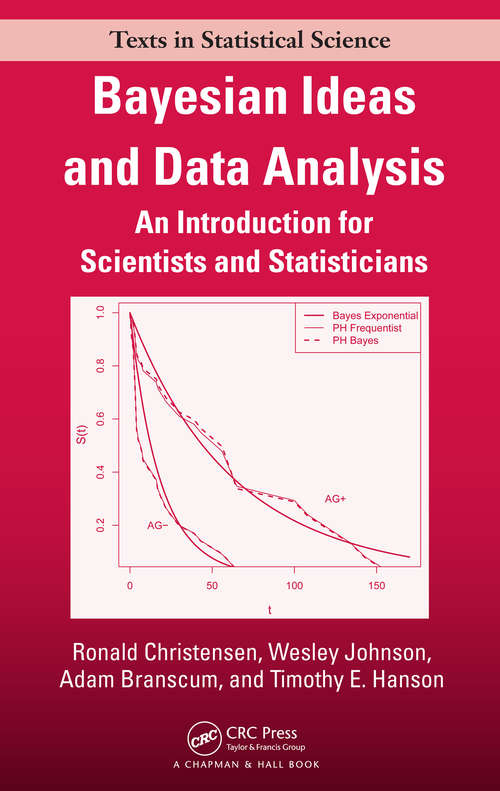 Book cover of Bayesian Ideas and Data Analysis: An Introduction for Scientists and Statisticians (Chapman And Hall/crc Texts In Statistical Science Ser.)