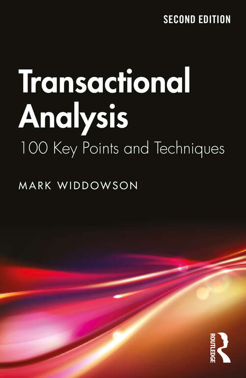 Book cover of Transactional Analysis: 100 Key Points and Techniques (100 Key Points)