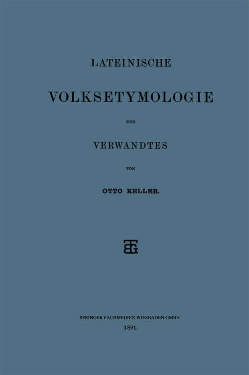 Book cover of Lateinische Volksetymologie und Verwandtes (1891)