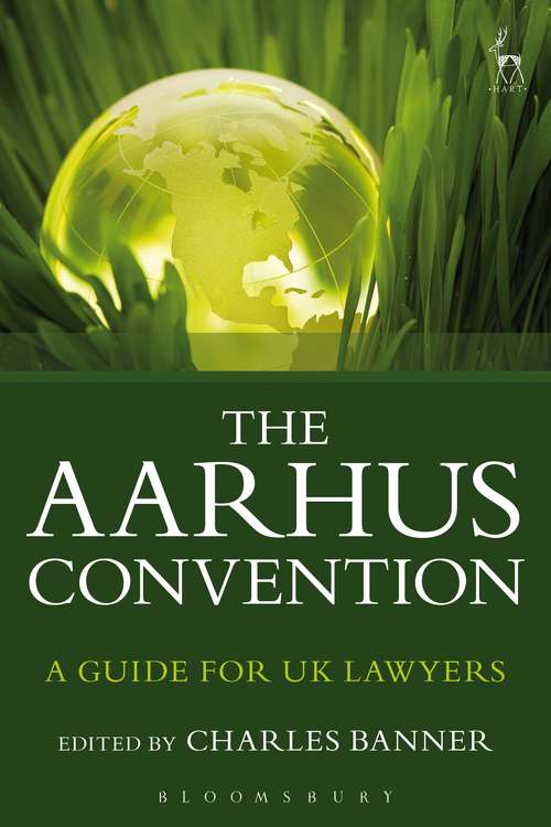 Book cover of The Aarhus Convention: A Guide for UK Lawyers