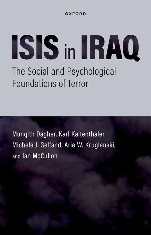 Book cover of ISIS in Iraq: The Social and Psychological Foundations of Terror