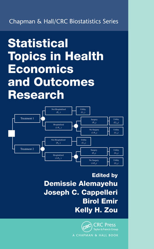 Book cover of Statistical Topics in Health Economics and Outcomes Research (Chapman & Hall/CRC Biostatistics Series)