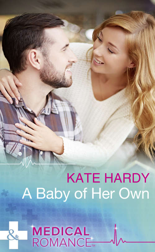 Book cover of A Baby Of Her Own (ePub edition) (Mills And Boon Medical Ser.)