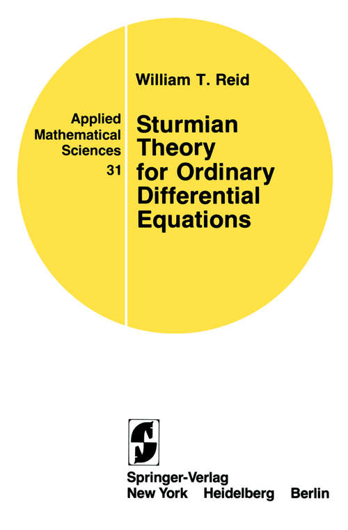 Book cover of Sturmian Theory for Ordinary Differential Equations (1980) (Applied Mathematical Sciences #31)