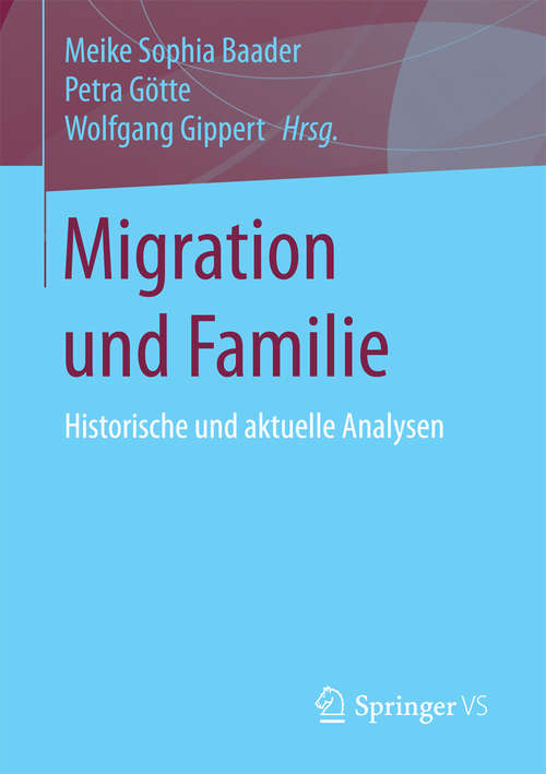 Book cover of Migration und Familie: Historische und aktuelle Analysen