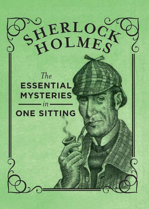 Book cover of Sherlock Holmes: The Essential Mysteries in One Sitting (RP Minis)
