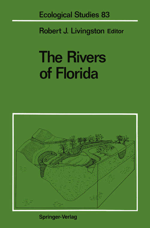 Book cover of The Rivers of Florida (1991) (Ecological Studies #83)