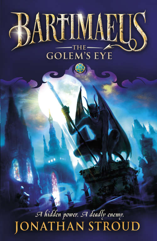 Book cover of The Golem's Eye (The Bartimaeus Sequence: Bk. 2)