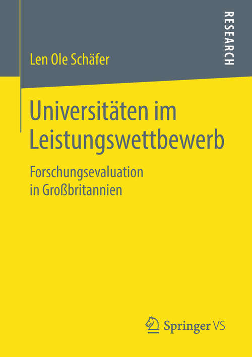 Book cover of Universitäten im Leistungswettbewerb: Forschungsevaluation in Großbritannien