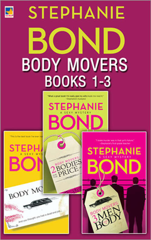 Book cover of Body Movers Books 1-3: 2 Bodies For The Price Of 1; 3 Men And A Body; Dirty Secrets Of Daylily Drive (ePub First edition) (A\body Movers Novel Ser. #1)