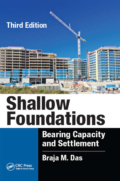 Book cover of Shallow Foundations: Bearing Capacity and Settlement, Third Edition (3)