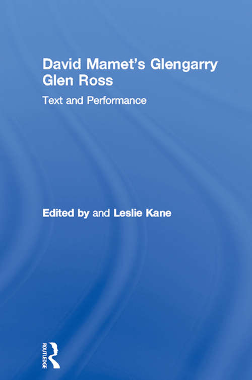 Book cover of David Mamet's Glengarry Glen Ross: Text and Performance