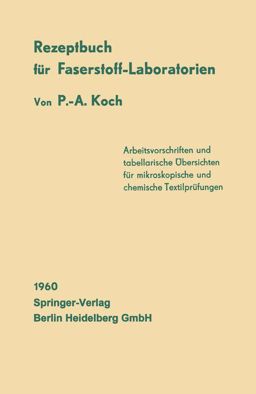 Book cover of Rezeptbuch für Faserstoff-Laboratorien: Mikroskopische und chemische Textiluntersuchungen (1960)