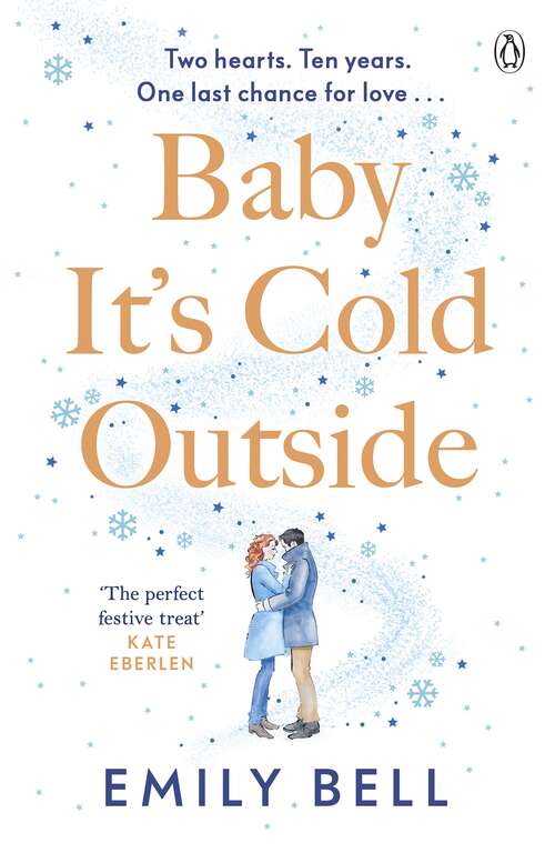 Book cover of Baby It's Cold Outside: The heartwarming and uplifting love story you need this Christmas