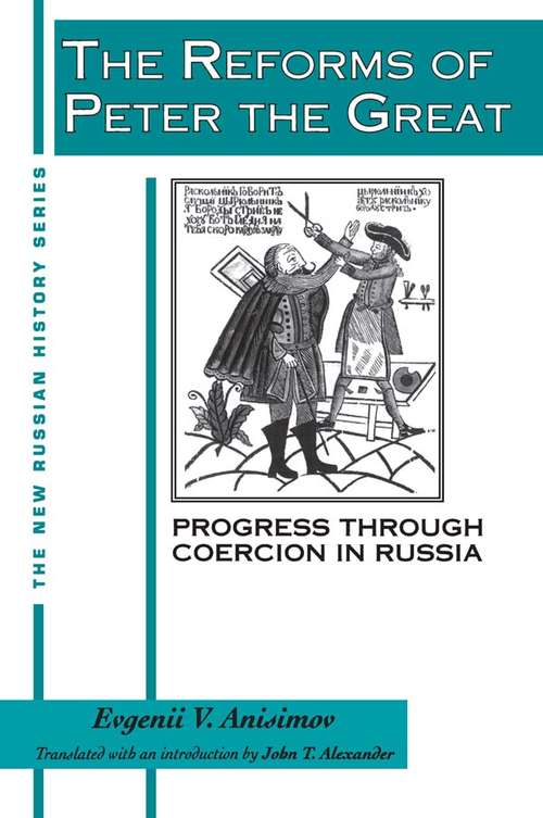 Book cover of The Reforms of Peter the Great: Progress Through Violence in Russia