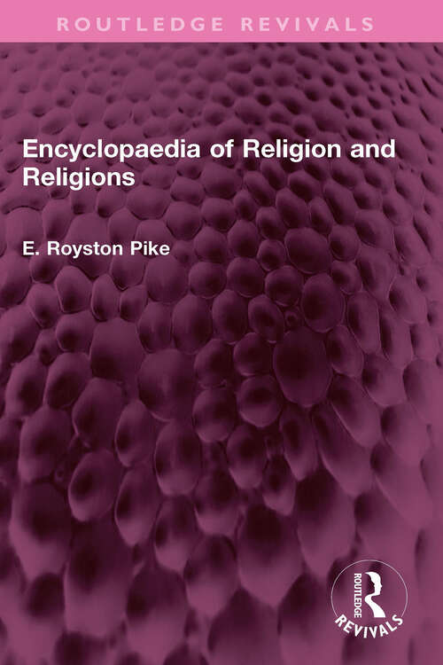 Book cover of Encyclopaedia of Religion and Religions (Routledge Revivals)