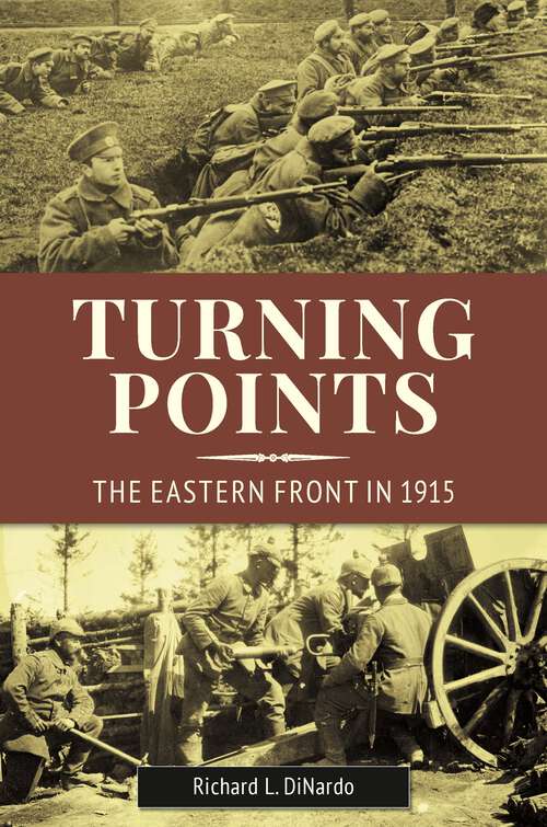 Book cover of Turning Points: The Eastern Front in 1915