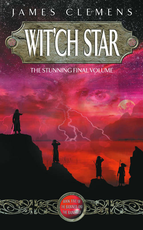 Book cover of Wit'ch Star: The Banned and the Bannished Book Five (Banned and the Banished #5)