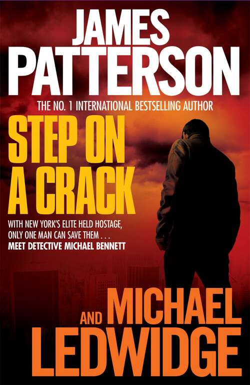 Book cover of Step on a Crack (Michael Bennett #1)