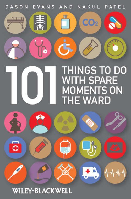 Book cover of 101 Things To Do with Spare Moments on the Ward