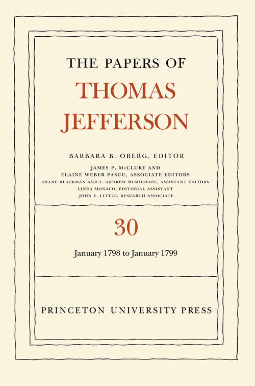 Book cover of The Papers of Thomas Jefferson, Volume 30: 1 January 1798 to 31 January 1799