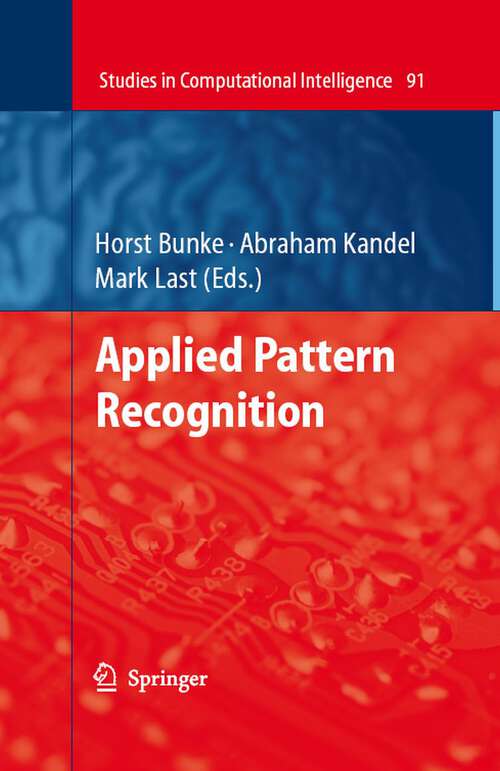 Book cover of Applied Pattern Recognition (2008) (Studies in Computational Intelligence #91)