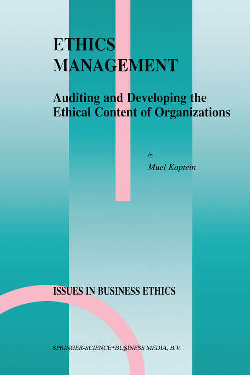 Book cover of Ethics Management: Auditing and Developing the Ethical Content of Organizations (1998) (Issues in Business Ethics #10)