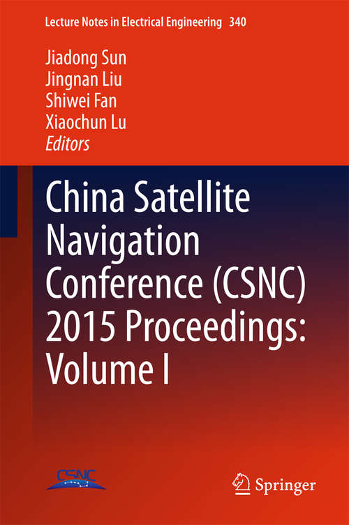 Book cover of China Satellite Navigation Conference (2015) (Lecture Notes in Electrical Engineering #340)