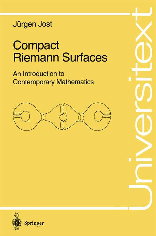 Book cover of Compact Riemann Surfaces: An Introduction to Contemporary Mathematics (1997) (Universitext)