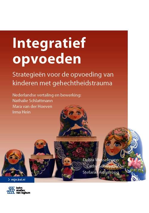 Book cover of Integratief opvoeden: Strategieën voor de opvoeding van kinderen met gehechtheidstrauma (1st ed. 2021)