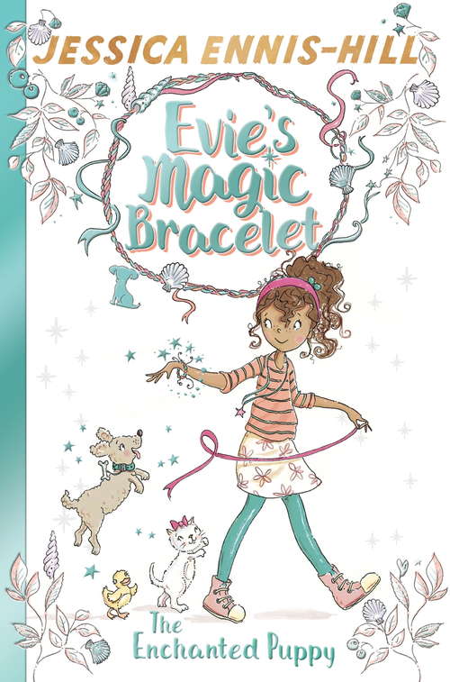 Book cover of The Enchanted Puppy: Book 2 (Evie's Magic Bracelet #2)