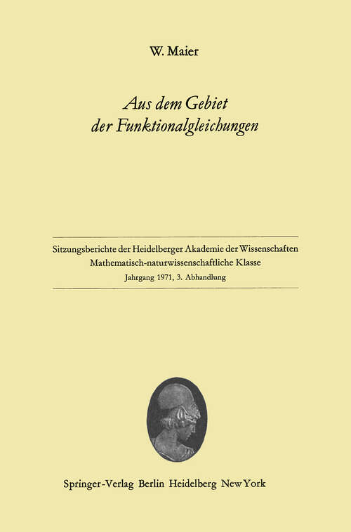 Book cover of Aus dem Gebiet der Funktionalgleichungen (1971) (Sitzungsberichte der Heidelberger Akademie der Wissenschaften: 1971 / 3)