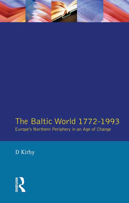 Book cover of The Baltic World 1772-1993: Europe's Northern Periphery in an Age of Change