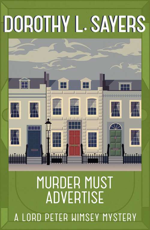 Book cover of Murder Must Advertise: Lord Peter Wimsey Book 10 (Lord Peter Wimsey Mysteries #10)