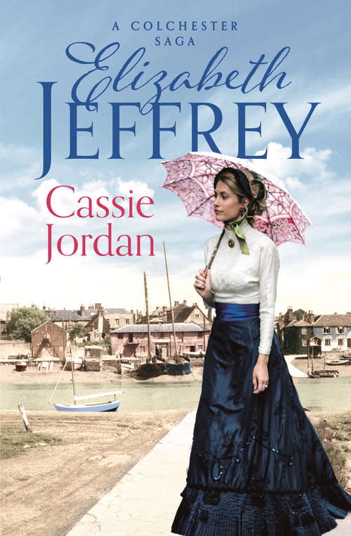 Book cover of Cassie Jordan (Colchester Sagas)