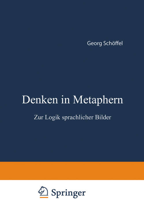 Book cover of Denken in Metaphern: Zur Logik sprachlicher Bilder (1987)