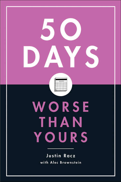 Book cover of 50 Days Worse Than Yours