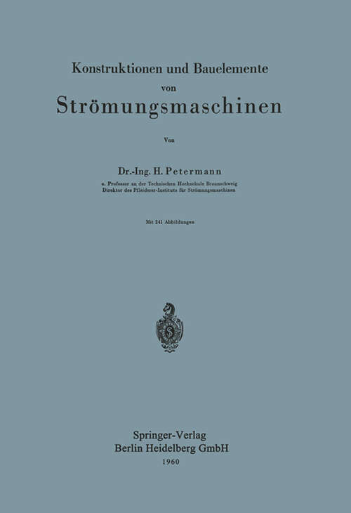 Book cover of Konstruktionen und Bauelemente von Strömungsmaschinen (1960)